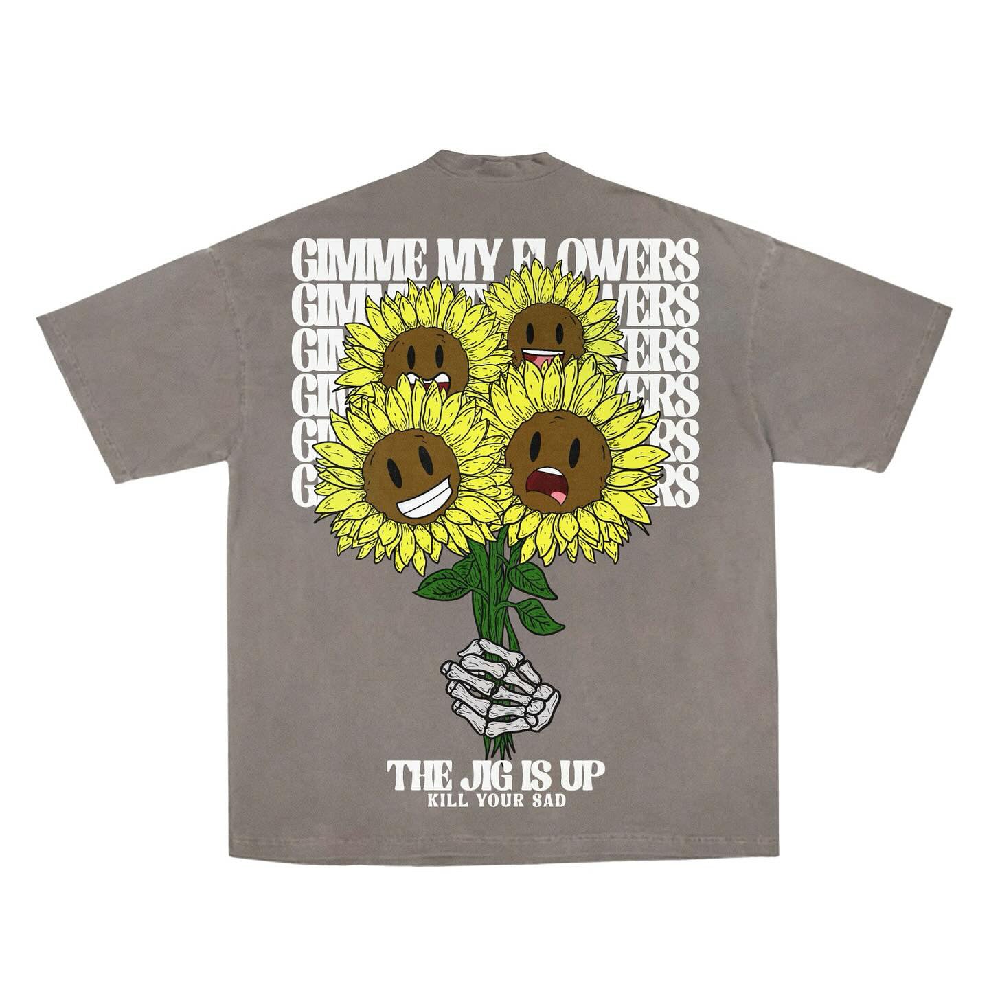 GIMME MY FLOWERS CEMENT TEE